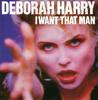 7inch Record DEBORAH HARRY - I Want That Man CHS3369 Chrysalis 1989 UK Pop Used