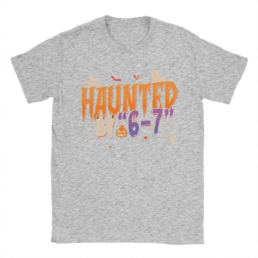 Мужские футболки 'Haunted by 6-7' Хэллоуин 2025 Чистый хлопок Одежда Хипстер Короткий рукав Круглый вырез Футболки с принтом