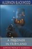 Книга A Prisoner In Fairyland (Esprios Classics) : (The Book That 'Uncle Paul' Wrote)