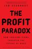 The The Profit Paradox : How Thriving Firms Threaten the Future of Work Book