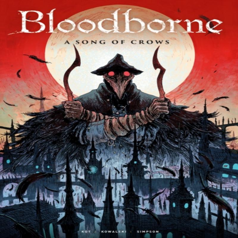 Bloodborne A Song of Crows by Ales Kot Paperback Book 9781787730144