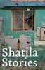 Shatila Stories Paperback Book 9781908670489