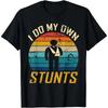 I Do All My Own Stunts Funny Broken Bones Adult and Youth T-Shirt