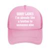 Sorry Ladies Humorous - Inspired, Text Art Design Mesh Baseball Cap