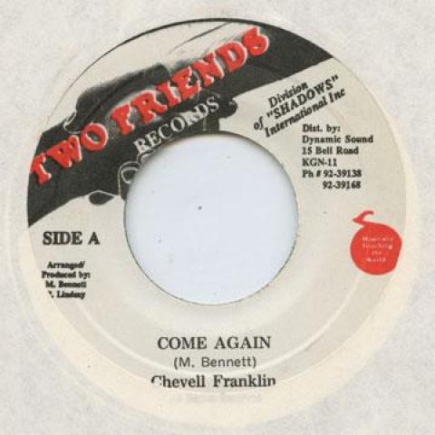 7-дюймовая пластинка CHEVELLE FRANKLYN - Come Again Two Friends 1989 Ямайка Регги, Ска и Даб