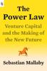 Книга The Power Law : Venture Capital and the Making of the New Future