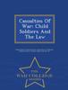 The Casualties of War : Child Soldiers and the Law - War College Series Book