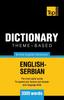 The Theme-based Dictionary British English-Serbian - 3000 Words : 145 Book