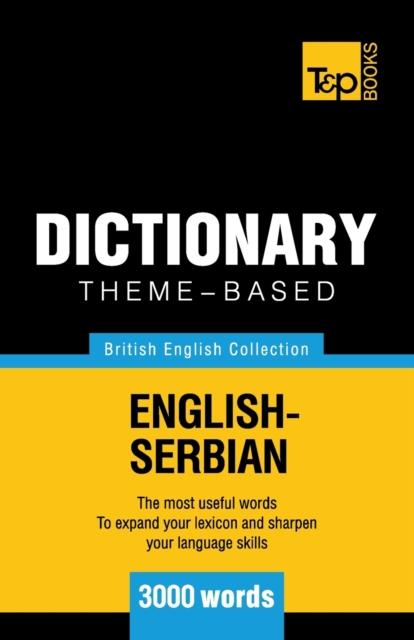 The Theme-based Dictionary British English-Serbian - 3000 Words : 145 Book