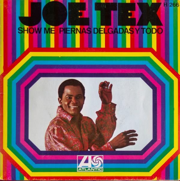 7-дюймовая пластинка JOE TEX Show Me Piernas Delgadas Y Todo H266 Atlantic 1968 Испания SoulFunk Б/у