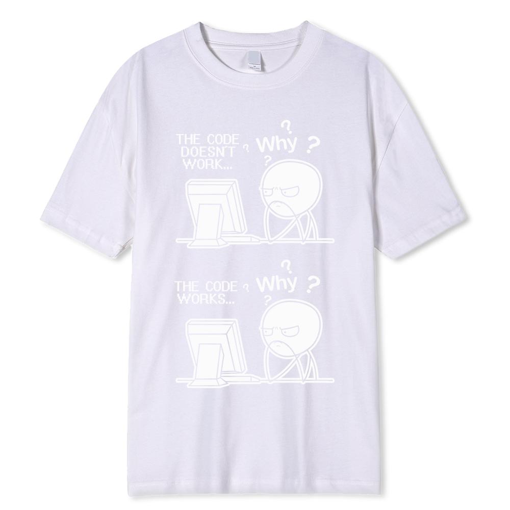 Creative Funny Programmer Code Works Why Casual Print T-Shirt Camiseta Hombre Linux Operating System Fashion Streetwear For Men