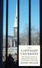 Книга The Capitalist University : The Transformations of Higher Education In the United States Since 1945