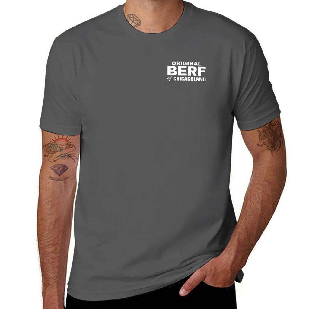 The Original Berf of Chicagoland T-Shirt man t shirt designer cotton t shirt pack essential t shirt T-Shirt