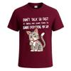 Dont talk so fast funny cats graphic joke mens tshirt party joke tee top