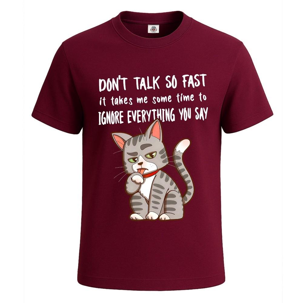 Dont talk so fast funny cats graphic joke mens tshirt party joke tee top