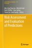 The Risk Assessment and Evaluation of Predictions : 215 Book