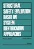 Книга Structural Safety Evaluation Based On System Identification Approaches : Proceedings of the Workshop At Lambrecht/Pfalz