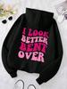 Look Better Bent Over Fun Letter Толстовка женская хип-хоп свободная с капюшоном повседневная осенняя шерстяная толстовка мода S-Xxl топы