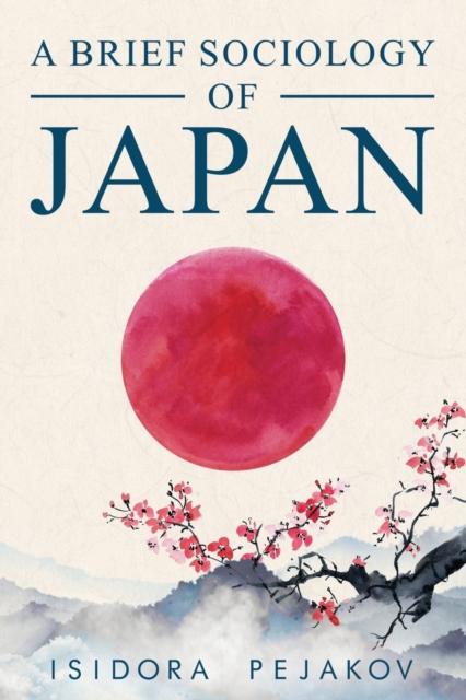 The A Brief Sociology of Japan Book