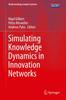 Книга Simulating Knowledge Dynamics In Innovation Networks
