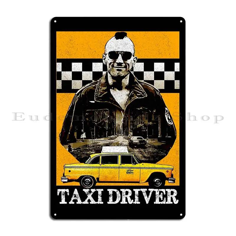 Taxi Driver Travis Bickle New York Design Metal Plaque Iron Club Wall Decor Living Room Tin Sign Poster