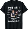 Do it lady ! Chit , Trending funny saying T-Shirt, Unisex Tee