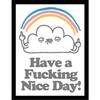 Vo Maria Have A Fucking Nice Day Framed Poster