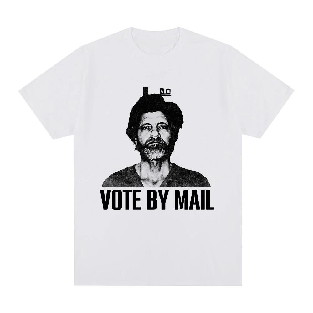Vote By Mail Ted Kaczynski T Shirt Fashion Men Harajuku Graphic Tshirt Unisex High Quality Casual Best Selling hoodies Oversized