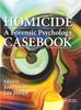 Книга Homicide : A Forensic Psychology Casebook