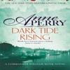 Dark Tide Rising William Monk Mystery Book 24 by Anne Perry... 9781472234209