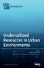 Книга Underutilised Resources In Urban Environments