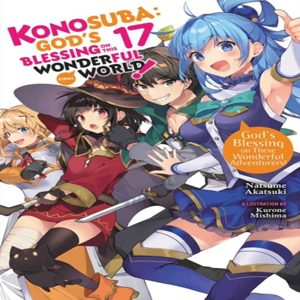 Konosuba Gods Blessing on This Wonderful World Vol. 17 light novel by Natsume Akatsuki Paperback... 9781975343101