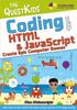 Книга Coding with HTML & JavaScript - Create Epic Computer Games : The QuestKids Do Coding