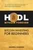 Книга HODL Bitcoin Forever : Bitcoin Investing for Beginners