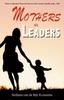 The Mothers As Leaders Book
