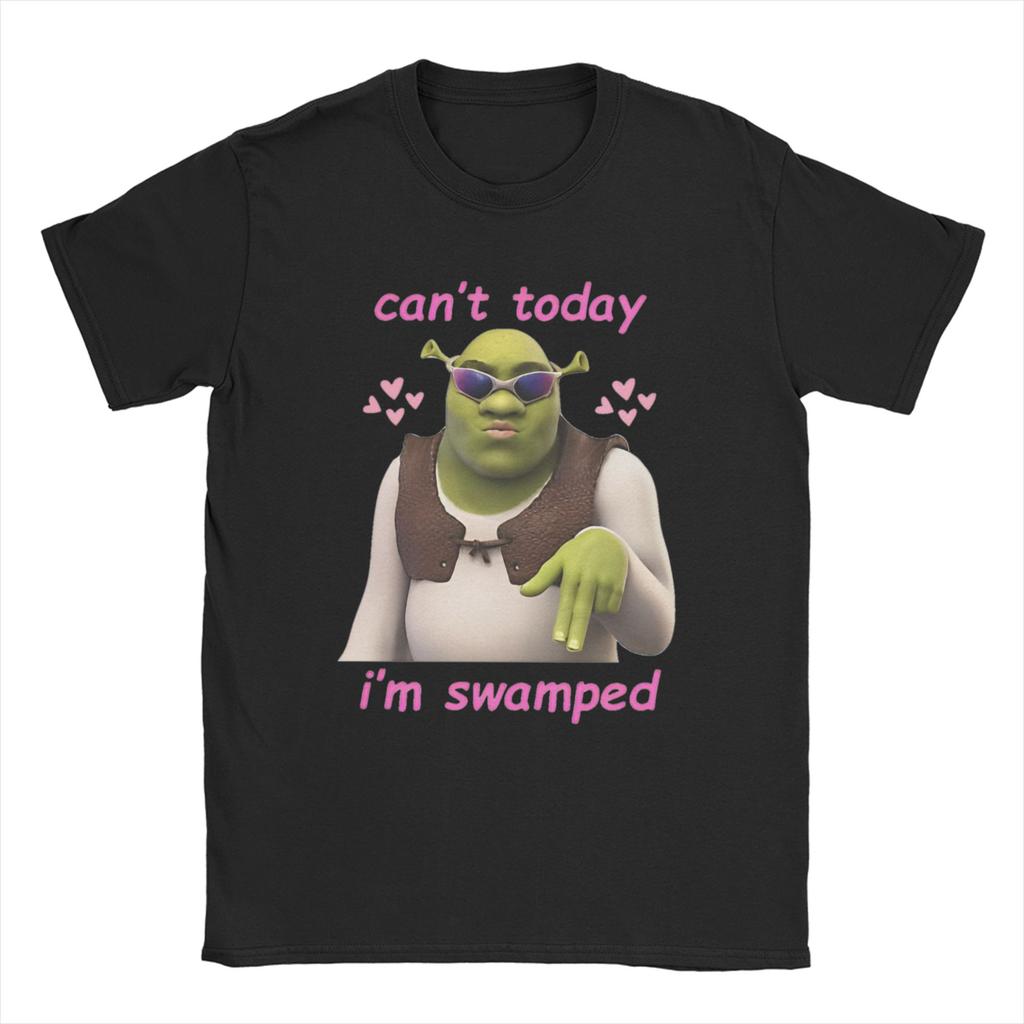 Unisex Women Cant Today Im Swamped T Shirt SShreks Pure Cotton Clothes Funny Short Sleeve Round Neck Tees Plus Size TShirt