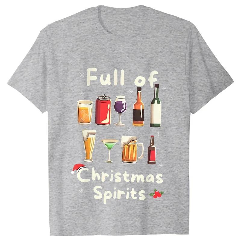Funny Christmas Party Womens TShirt Full of Christmas Spirits Tees Xmas Drinking Printed Clothing Casual Short Sleeve Tops
