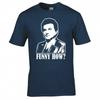 Inspired By Goodfellas Funny How Tshirt