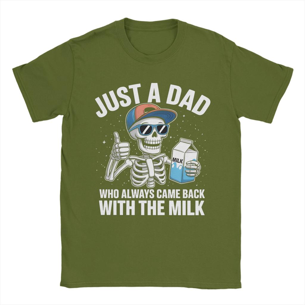 Skeleton Funny Just A Dad Who Always Came Back With The Milk T-Shirts for Unisex Round Collar Short Sleeve Tee Shirt Clothes
