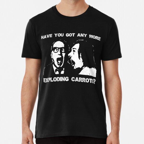 Have You Got Any More Exploding Carrots T-Shirt S-5XL Best T-Shirt