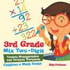 The 3rd Grade Mix Two-Digit Vertical Multiplication and Division Workbook Children's Math Books Book