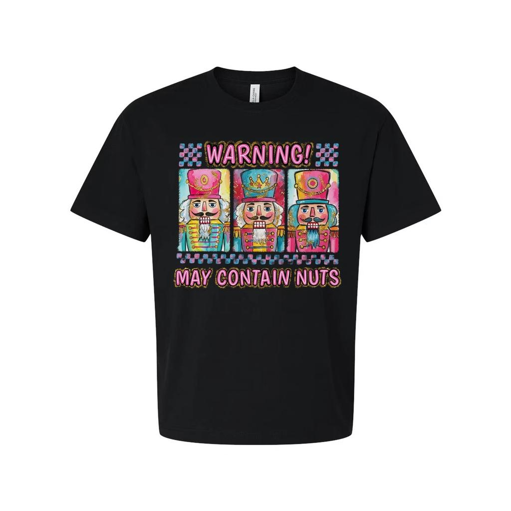 Warning May Contain Nuts Nutcracker Themed Graphic T Shirt Featuring Three Nutcr