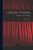 Книга L'art Du Theatre : A Madame ***....