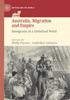Книга Australia, Migration and Empire : Immigrants In a Globalised World