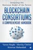 Книга Blockchain Consortiums - A Comprehensive Handbook : Analyzing the Business Model of the Future