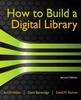 Книга How To Build a Digital Library
