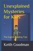 Книга Unexplained Mysteries for Kids : The English Reading Tree