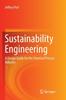 The Sustainability Engineering : A Design Guide for the Chemical Process Industry Book