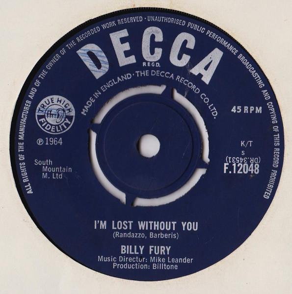 7inch Record BILLY FURY - I'm Lost Without You F12048 Decca 1964 UK Rock Used