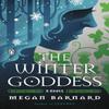 The Winter Goddess by Megan Barnard Paperback Book 9780143137689